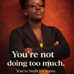 You Are Not Doing Too Much