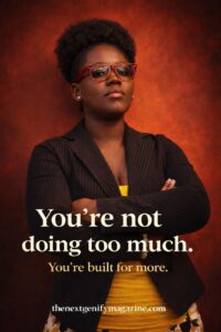 You Are Not Doing Too Much